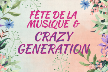 fête de la musique und crazy generation